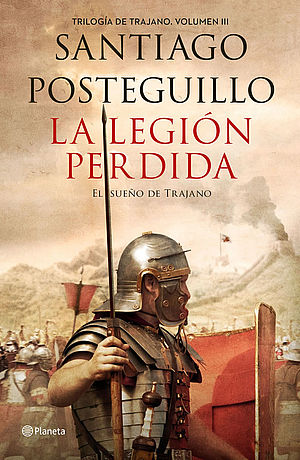 solamente champú Carretilla La legión perdida (Trilogía de Trajano, 3): Agencia Literaria Carmen  Balcells