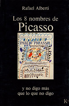 Los ocho nombres de Picasso y no digo más de lo que no digo