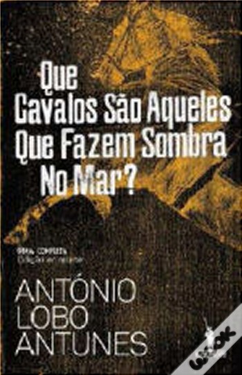 Que cavalos sao aqueles que fazem sombra no mar?
