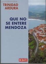 Que no se entere Mendoza
