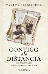 Contigo a la distancia. Manuel Puig en los diarios de Carmencita
