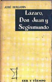 Lázaro, Don Juan y Segismundo