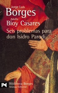 Seis problemas para Don Isidro Parodi (con Jorge Luis Borges)
