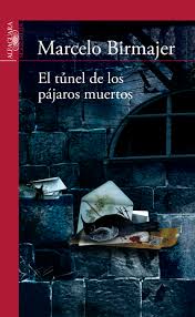 El túnel de los pájaros muertos