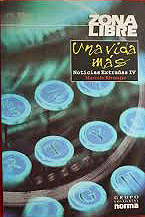 Una vida más (serie juvenil “Noticias extrañas”, volumen IV)