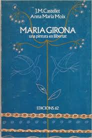 Maria Girona: una pintura en llibertat