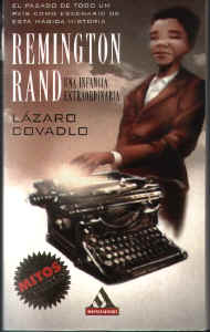 Remington Rand, una infancia extraordinaria