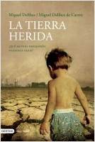 La tierra herida ¿Qué mundo heredarán nuestros hijos?
