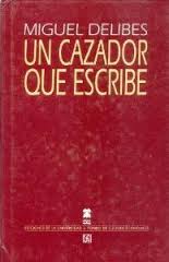 Un cazador que escribe
