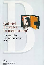 Gabriel Ferrater, “in memoriam”