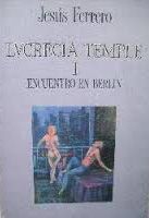 Lucrecia Temple I. Encuentro en Berlín