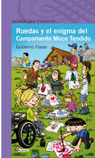 Anizeto Calzeta. Ruedas y el enigma del campamento del moco tendido