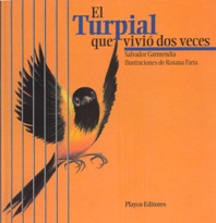 El turpial que vivió dos veces