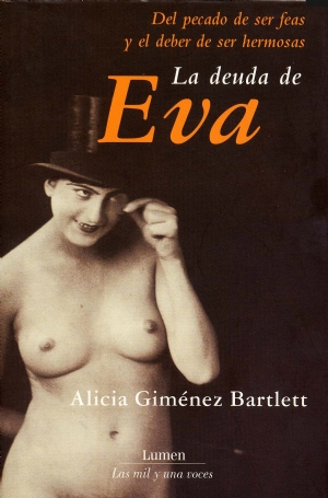La deuda de Eva. Del pecado de ser feas y el deber de ser hermosas