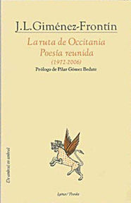 La ruta de Occitania. Poesía reunida 1972-2006