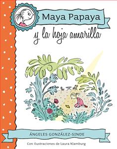Maya Papaya y la hoja amarilla - 3