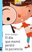 El día que mamá perdió la paciencia