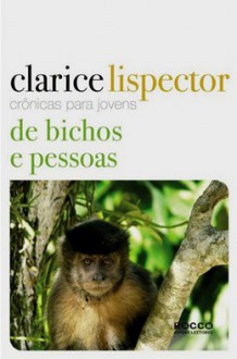 De bichos e pessoas. Cronicas para jovens