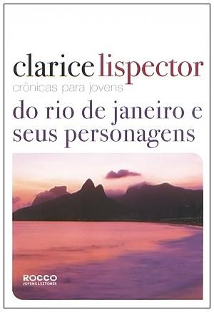 Do Rio de Janeiro e seus personagens. Cronicas para jovens