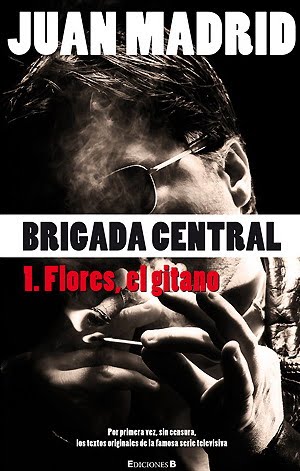 Flores, el gitano (Brigada Central, tomo I)
