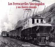 Los ferrocarriles vascongados y sus ilustres ramales