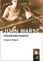 Juan Marsé: Periodismo perdido. Antología 1957-1978