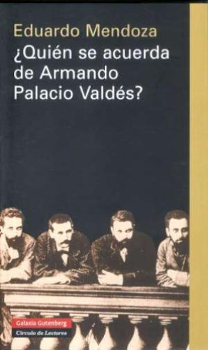 ¿Quién se acuerda de Armando Palacio Valdés?