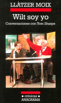 Wilt soy yo: conversaciones con Tom Sharpe