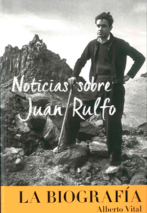 Noticias sobre Juan Rulfo. La biografía