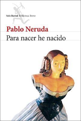 Para nacer he nacido