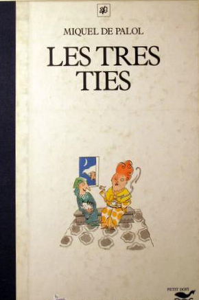 Les tres ties