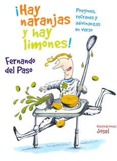 ¡Hay naranjas y hay limones! Poemas, refranes, adivinanzas y pregones