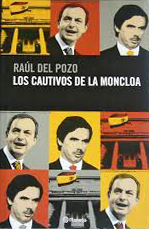 Los cautivos de la Moncloa