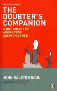 The Doubter’s Companion: A Diccionary of Agressive Common Sense