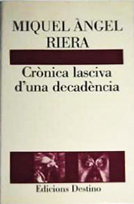 Crònica lasciva d’una decadència