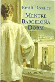 Mentre Barcelona dorm
