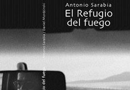 El refugio del fuego (con fotografías de Daniel Mordzinski)