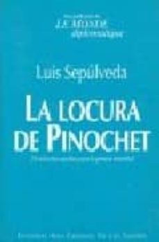 La locura de Pinochet