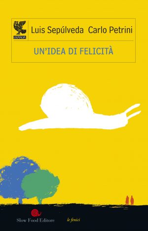 Un’idea di felicità (con Carlo Petrini)