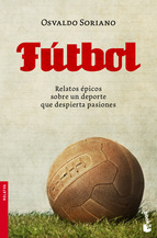 Cuentos de fútbol. Memorias del Míster Peregrino Fernández y otros relatos (vol. preparado por Paolo Collo)