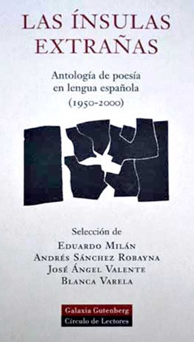 Las ínsulas extrañas. Antología  de poesía en lengua española (1950-2000)