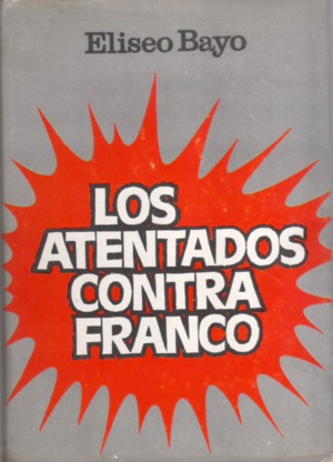 Los atentados contra Franco