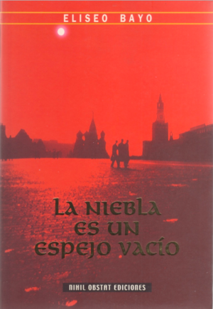 La niebla es un espejo vacío