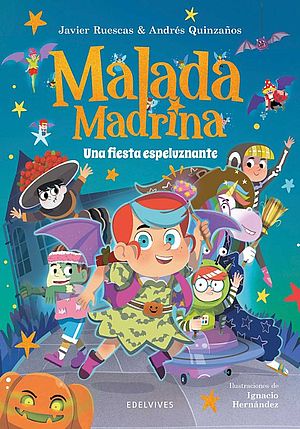 Malada Madrina III. Una fiesta espeluznante (con Andrés Quinzaños)
