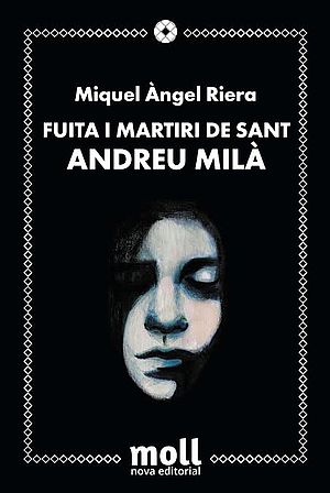 Fuita i martiri de Sant Andreu Milà