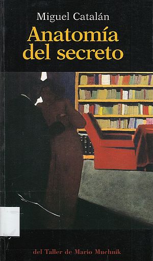 Anatomía del secreto. Seudología III