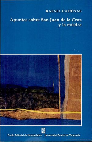 Apuntes sobre San Juan de la Cruz y la mística