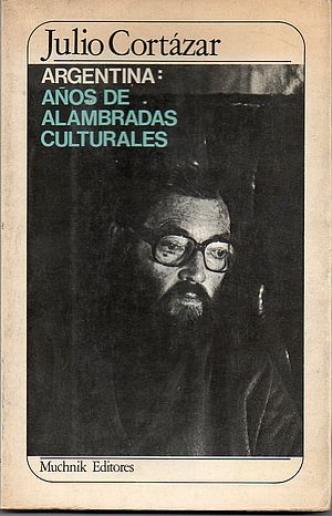 Argentina, años de alambradas culturales