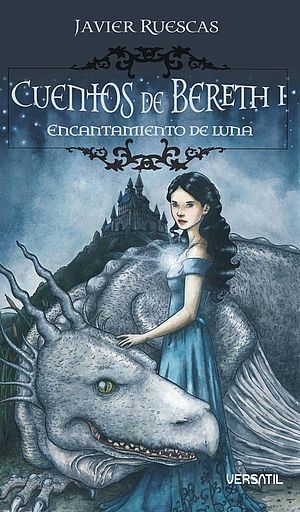 Cuentos de Bereth I: Encantamiento de luna