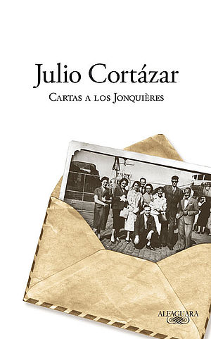 Cartas a los Jonquières (editada por Aurora Bernárdez y Carles Álvarez Garriga)